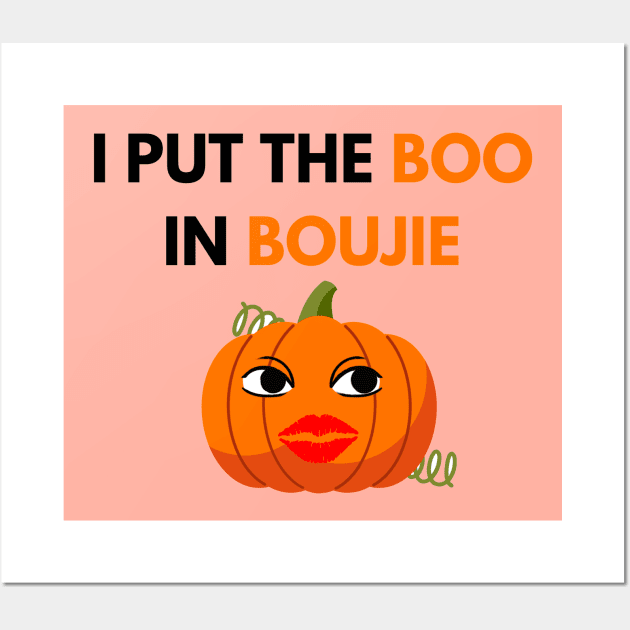 I put the boo in boujie Wall Art by okarosa